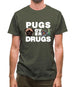 Pugs Over Drugs Mens T-Shirt