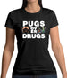 Pugs Over Drugs Womens T-Shirt