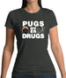 Pugs Over Drugs Womens T-Shirt