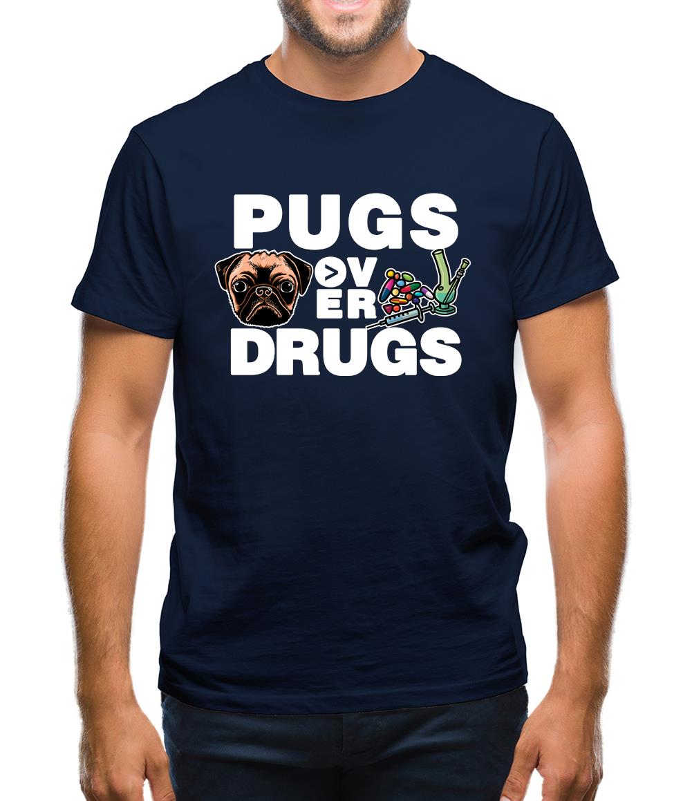 Pugs Over Drugs Mens T-Shirt