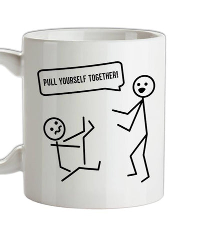 Pull Yourself Together Ceramic Mug