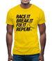 Race It, Break It, Fix It, Repeat Mens T-Shirt