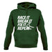 Race It, Break It, Fix It, Repeat Unisex Hoodie