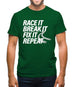 Race It, Break It, Fix It, Repeat Mens T-Shirt