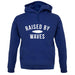 Raised By Waves unisex hoodie