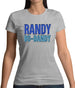 Randy Bo-Bandy Womens T-Shirt