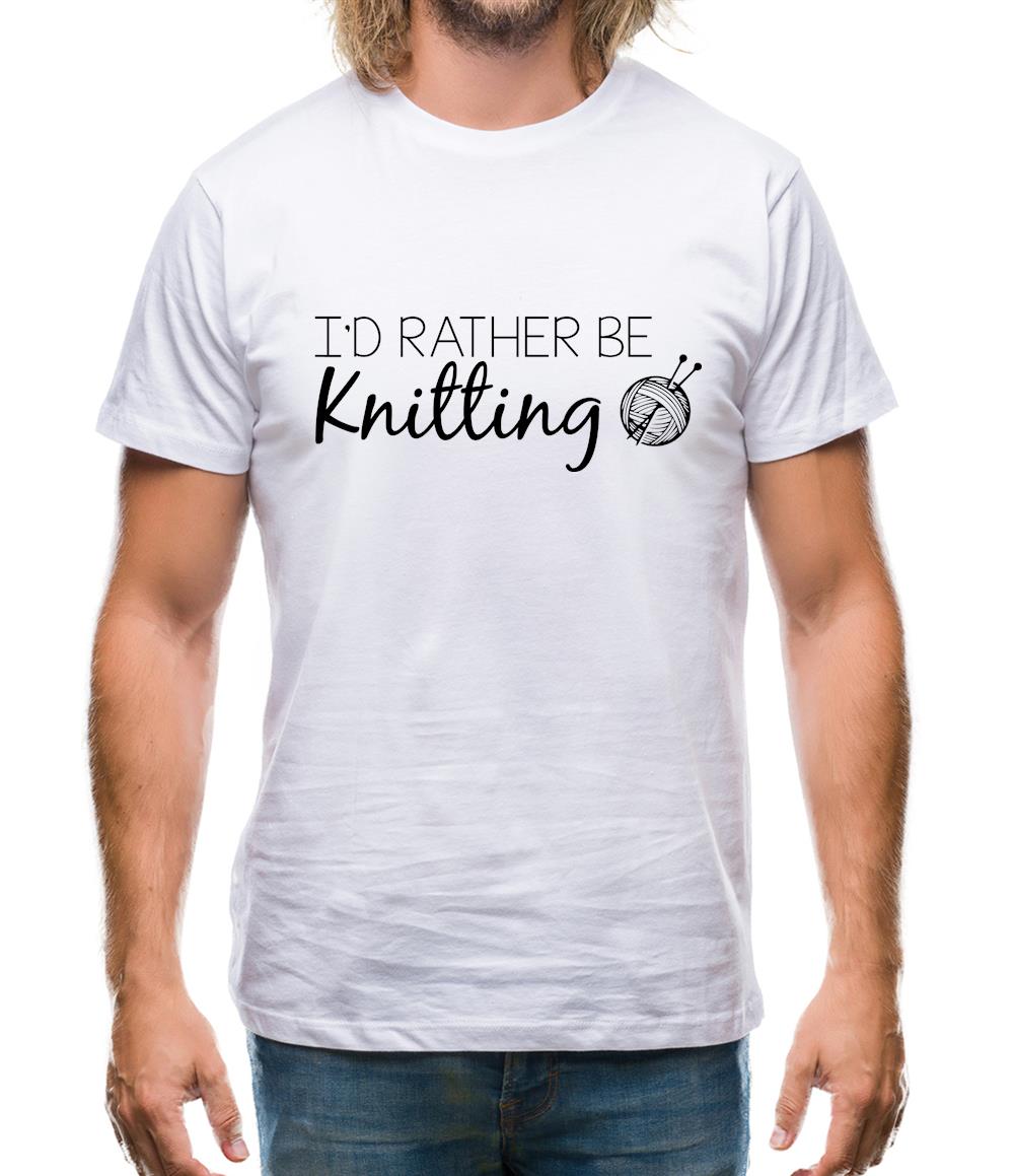 Rather Be Knitting Mens T-Shirt