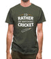 I'd Rather Be Watching Cricket Mens T-Shirt