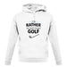 I'd Rather Be Watching Golf unisex hoodie
