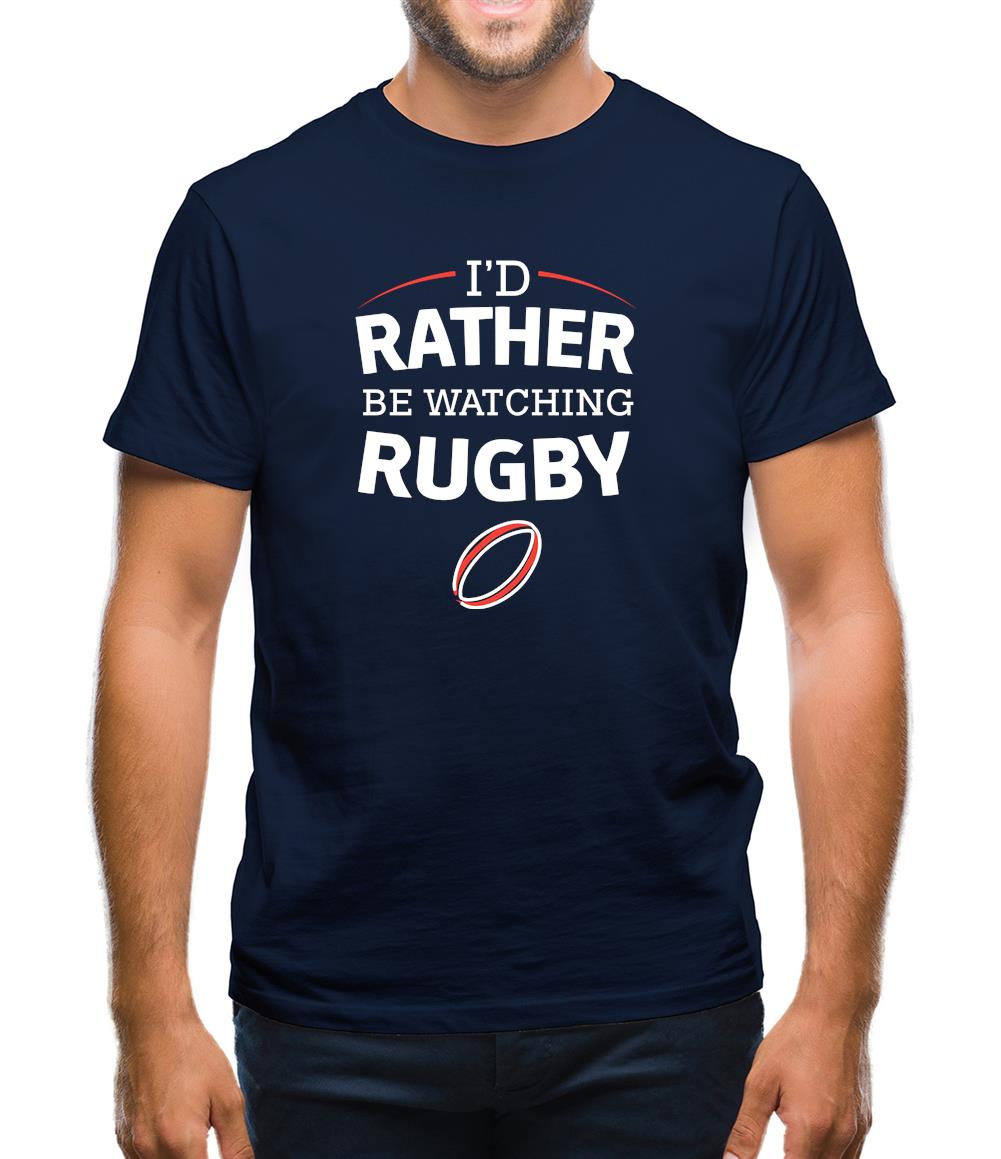 I'd Rather Be Watching Rugby Mens T-Shirt
