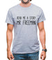 Read Me A Story Mr Freeman Mens T-Shirt