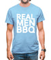 Real Men Bbq Mens T-Shirt