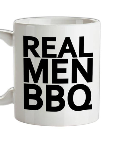 Real Men BBQ Ceramic Mug