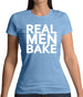 Real Men Bake Womens T-Shirt