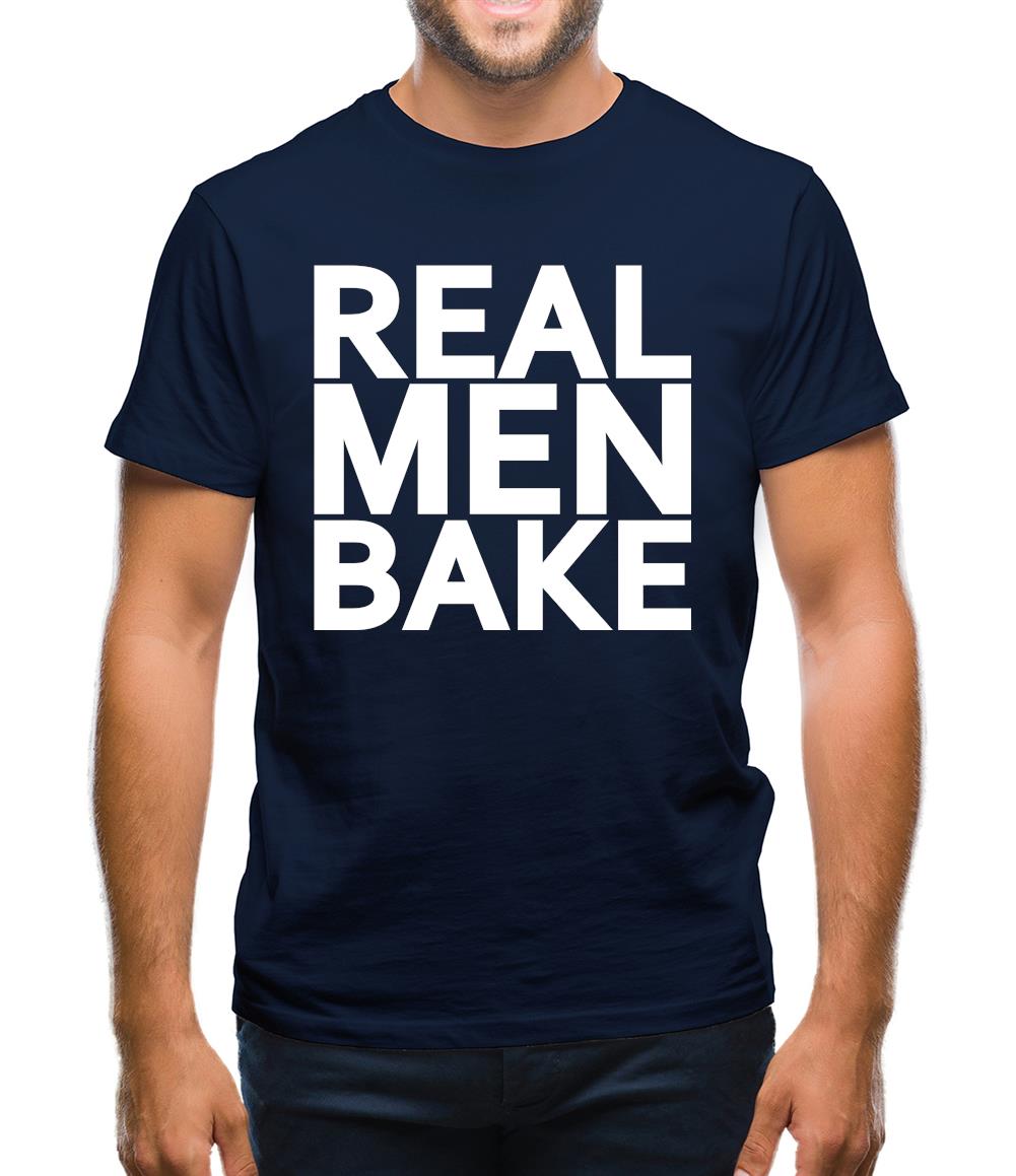 Real Men Bake Mens T-Shirt