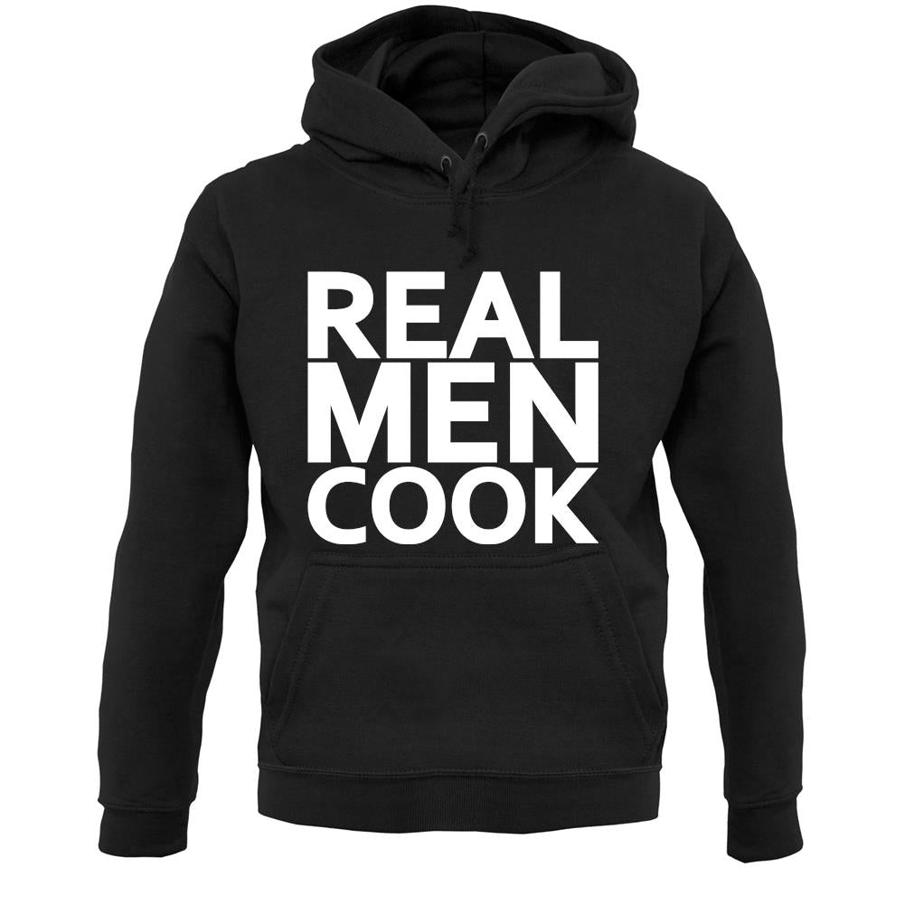 Real Men Cook Unisex Hoodie