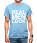 Real Men Cook Mens T-Shirt