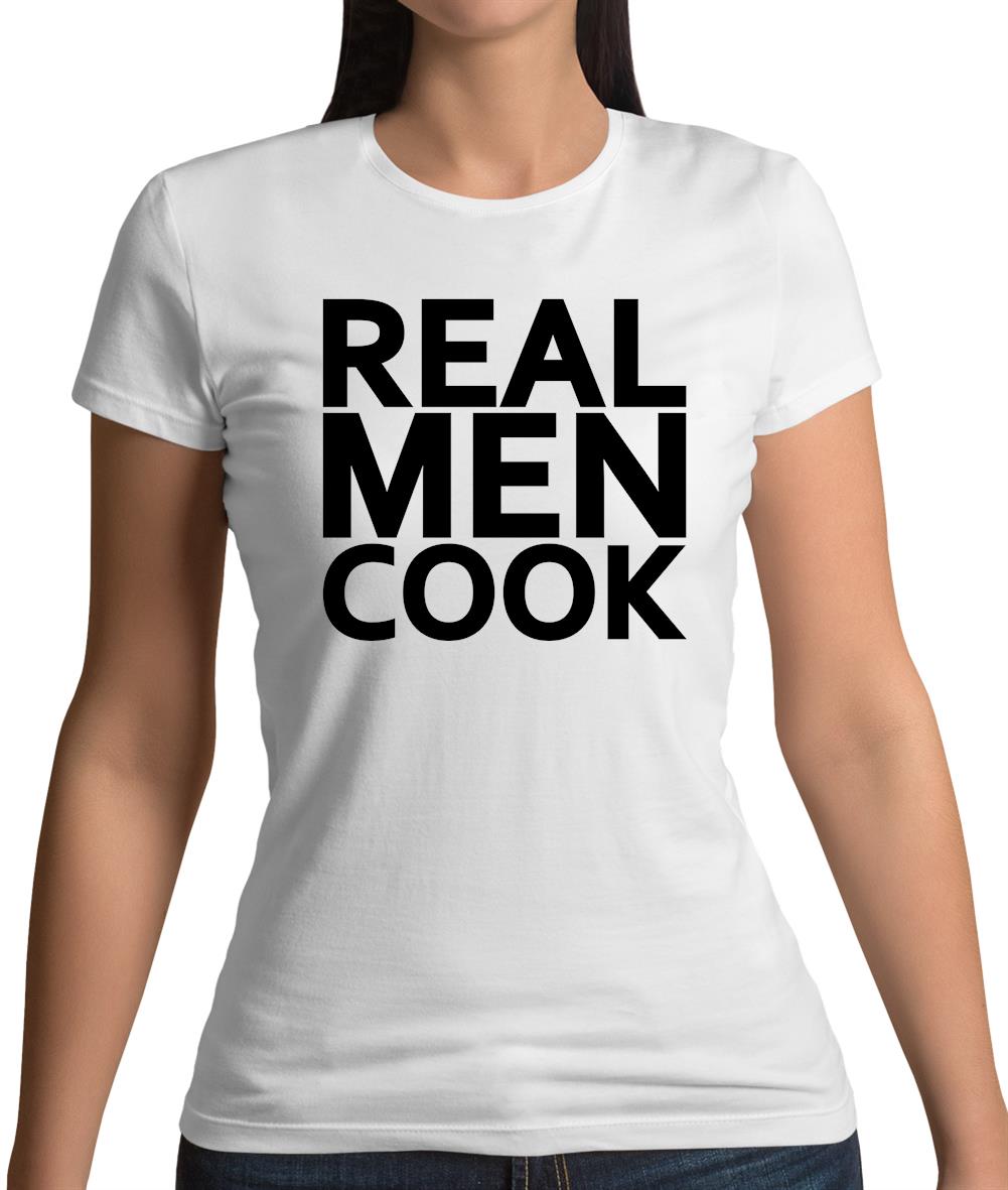 Real Men Cook Womens T-Shirt