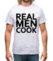 Real Men Cook Mens T-Shirt