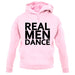 Real Men Dance unisex hoodie