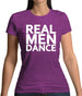 Real Men Dance Womens T-Shirt