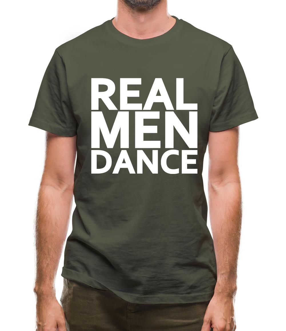 Real Men Dance Mens T-Shirt