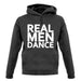 Real Men Dance unisex hoodie