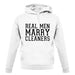 Real Men Marry Cleaners unisex hoodie