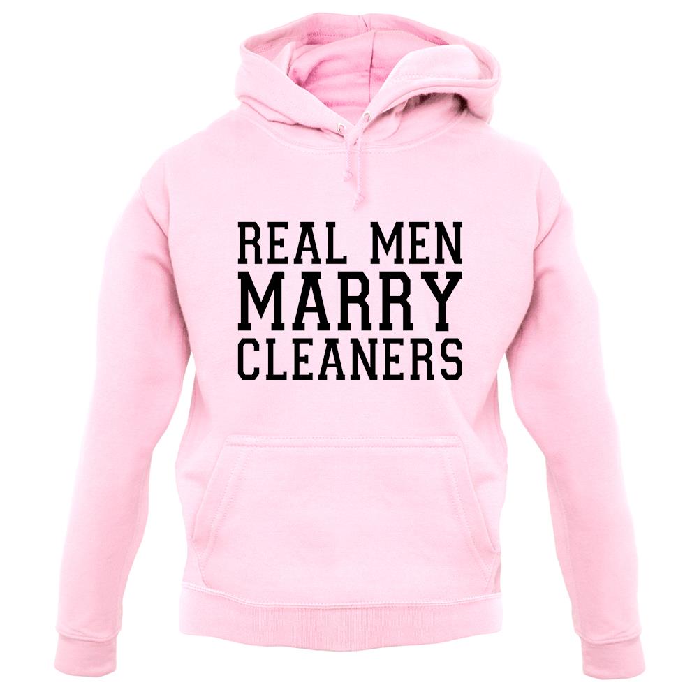 Real Men Marry Cleaners unisex hoodie