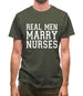 Real Men Marry Nurses Mens T-Shirt