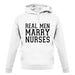 Real Men Marry Nurses unisex hoodie