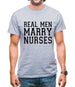 Real Men Marry Nurses Mens T-Shirt