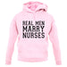 Real Men Marry Nurses unisex hoodie