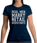 Real Men Marry Retail Assistants Womens T-Shirt