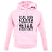 Real Men Marry Retail Assistants unisex hoodie