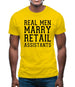 Real Men Marry Retail Assistants Mens T-Shirt