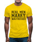 Real Men Marry Waitresses Mens T-Shirt