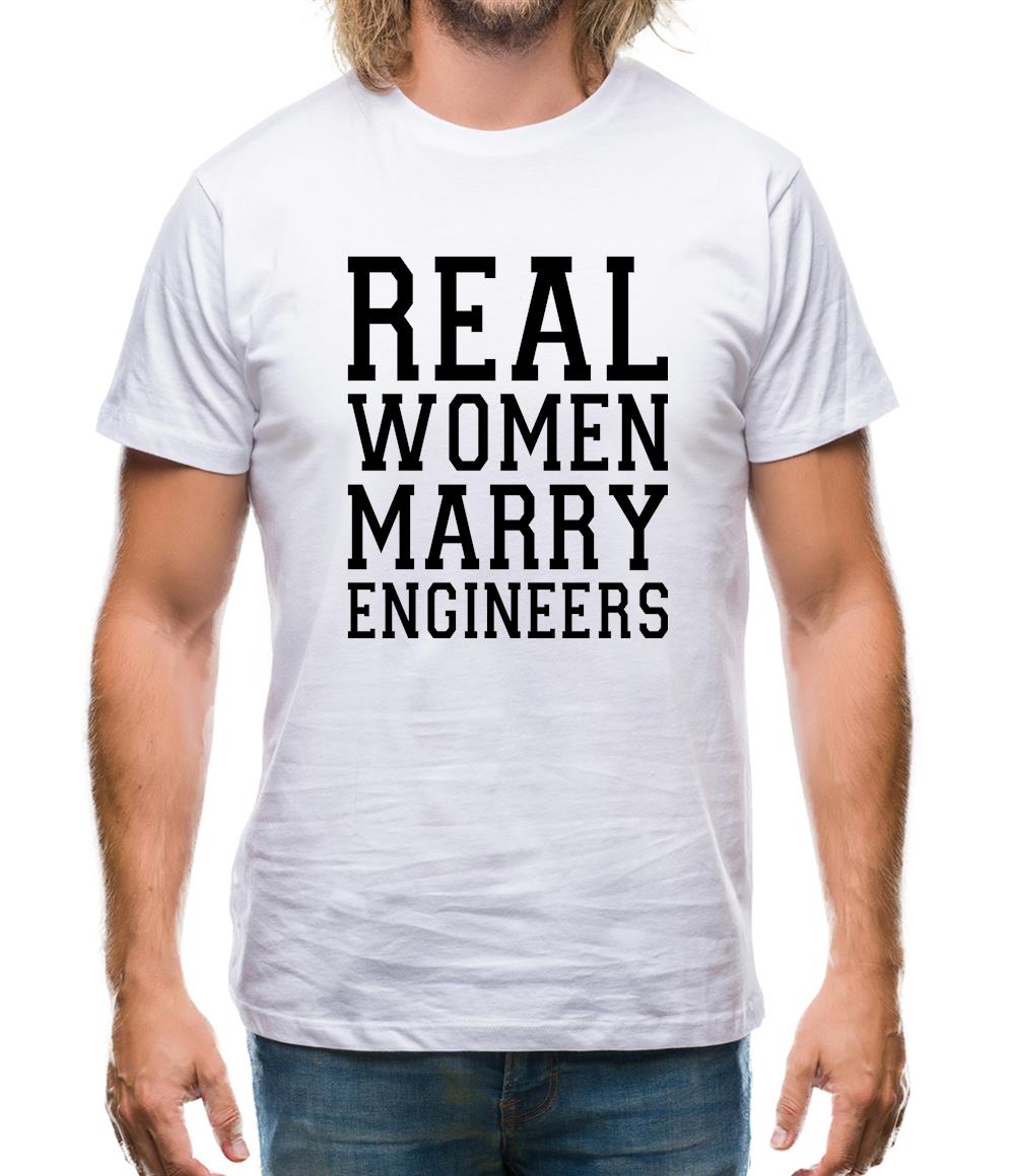 Real Women Marry Engineers Mens T-Shirt