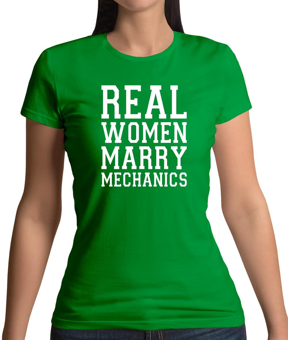 Real Women Marry Mechanics Womens T-Shirt