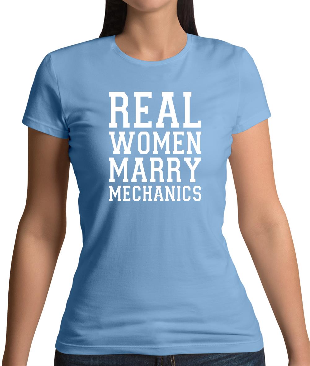 Real Women Marry Mechanics Womens T-Shirt