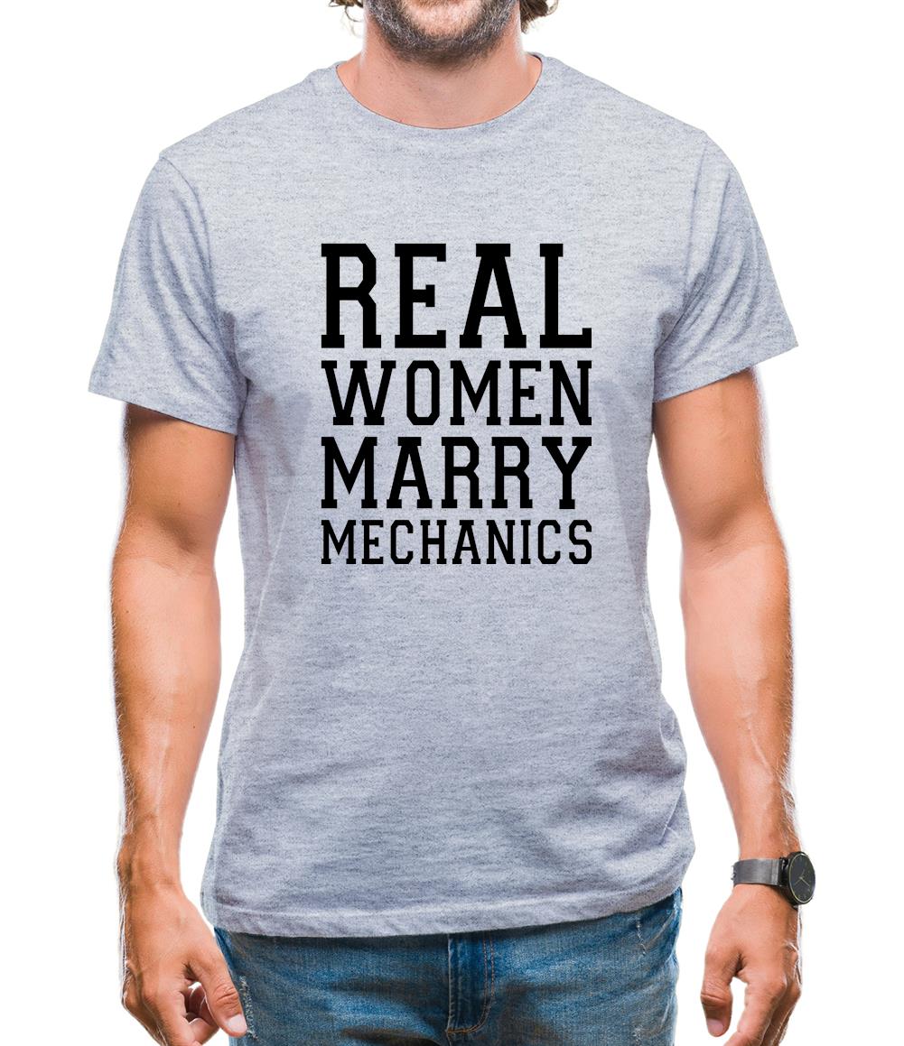 Real Women Marry Mechanics Mens T-Shirt