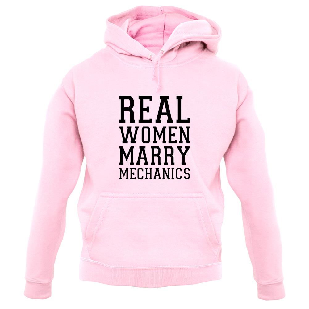 Real Women Marry Mechanics unisex hoodie