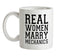 Real Women Marry Mechanics Ceramic Mug