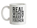 Real Women Marry Firemen Ceramic Mug
