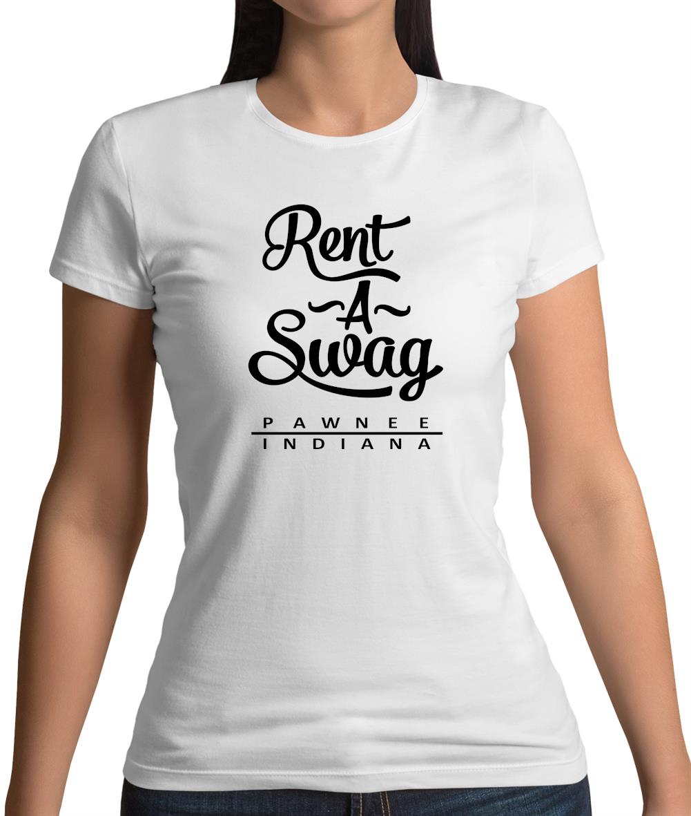 Rent A Swag Pawnee Indiana Womens T-Shirt