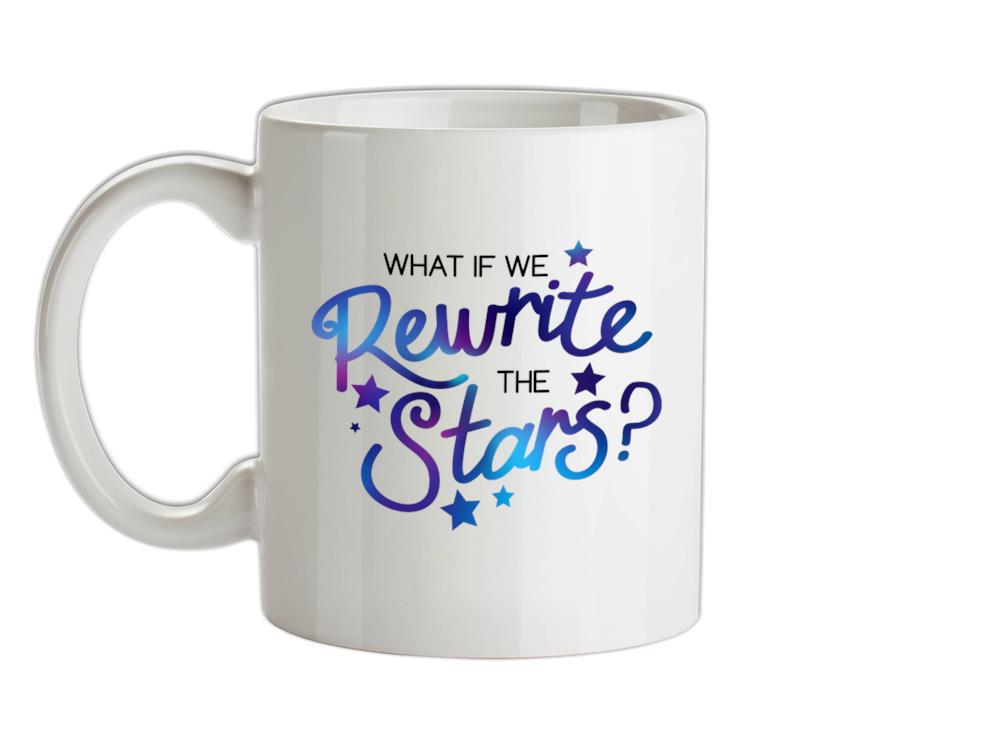 Rewrite The Stars Ceramic Mug