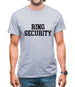 Ring Security Mens T-Shirt