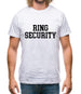 Ring Security Mens T-Shirt