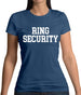 Ring Security Womens T-Shirt