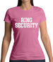 Ring Security Womens T-Shirt